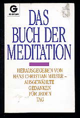 Meiser, Hans Christian:  Das Buch der Meditation. Ausgewählte Gedanken für jeden Tag. 