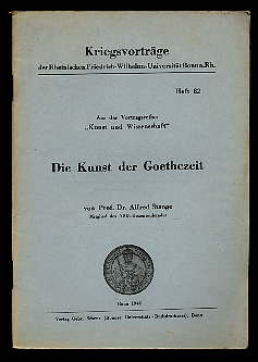 Stange, Alfred:  Die Kunst der Goethezeit. Kriegsvorträge der Rheinischen Friedrich-Wilhelms-Universität Bonn am Rhein 82. 