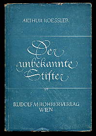 Roessler, Arthur:  Der unbekannte Stifter. 