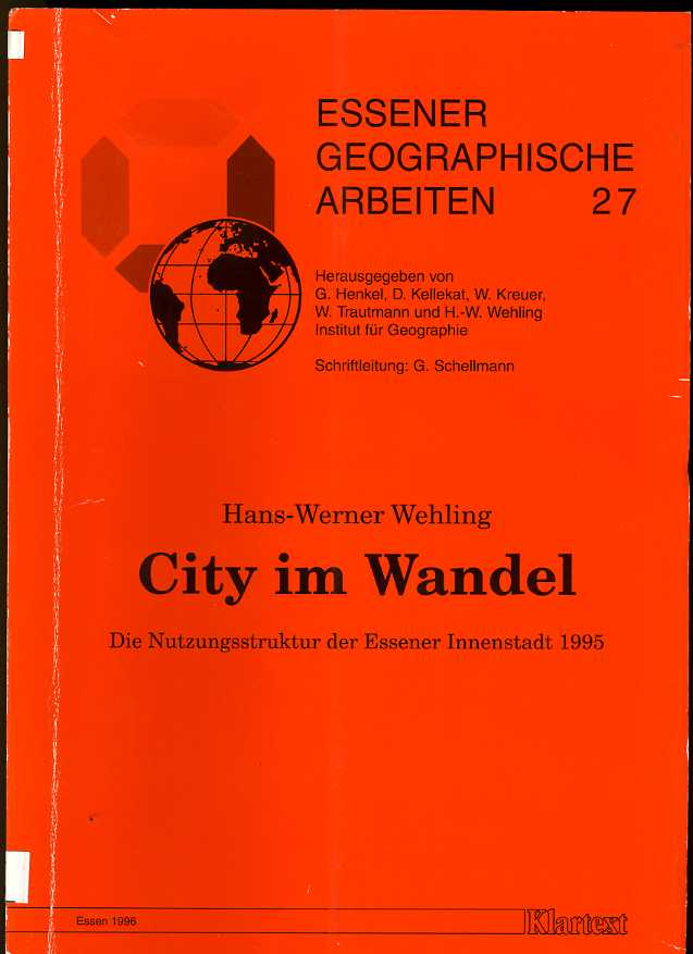 Wehling, Hans-Werner:  City im Wandel. Die Nutzungsstruktur der Essener Innenstadt 1995. Essener geographische Arbeiten 27 