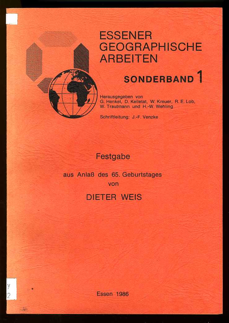   Festgabe aus Anlaß des 65. Geburtstages von Dieter Weis. Essener geographische Arbeiten. Sonderband 1. 