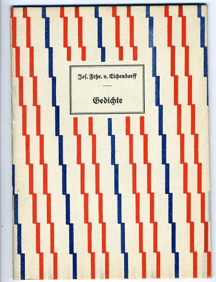 Eichendorff, Joseph Freiherrn von:  Gedichte. Beigabe zur Lotterie der Internationalen Presse-Ausstellung Köln 1928 Bd. 7. 