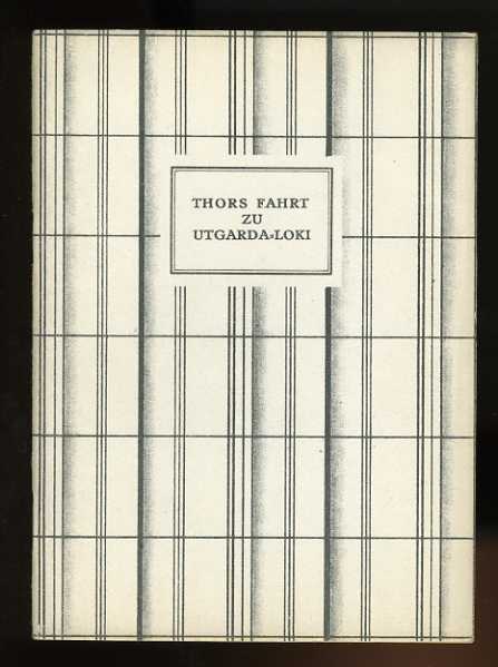   Thors Fahrt zu Utgarda-Loki. Beigabe zur Lotterie der Internationalen Presse-Ausstellung Köln 1928 Bd. 8. 