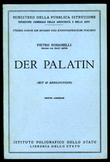 Romanelli, Pietro:  Der Palatin. Führer durch die Museen und Kunstdenkmäler Italiens 45. 