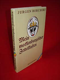 Borchert, Jürgen:  Mein mecklenburgischer Zettelkasten. Aufenthalte und Wanderungen. Bd. 1 der Zettelkästen. 