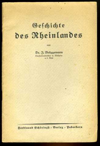 Brüggemann, Joseph:  Geschichte des Rheinlandes. 