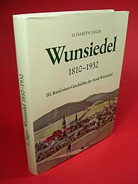 Jäger, Elisabeth:  Wunsiedel 1810-1932. 3. Band einer Geschichte der Stadt Wunsiedel. 