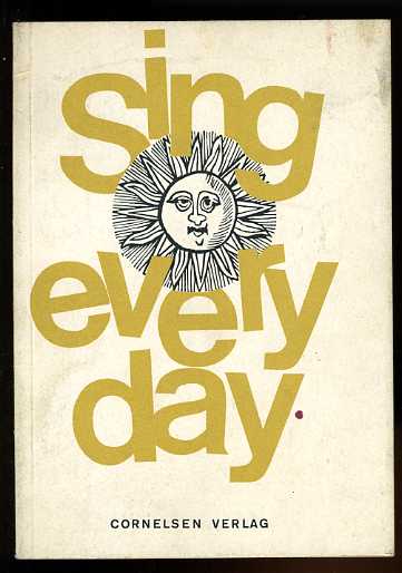 Rautenhaus, Heike (Hrsg.):  Sing Every Day. What English children Sing. 
