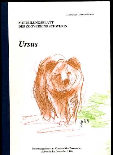   Ursus. Mitteilungsblatt des Zoovereins Schwerin (nur) Heft 1. 1996. 