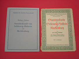 Riediger, Hans und Johann Ulrich Folkers:  Stammeskunde von Schleswig-Holstein und Mecklenburg. Handbuch der deutschen Stammeskunde. Hrsg. von Wilhelm Peßler. 