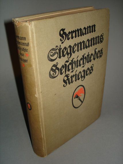 Stegemann, Hermann:  Geschichte des Krieges (nur) Band 2. 