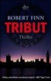 Finn, Robert:  Tribut. Thriller. dtv 