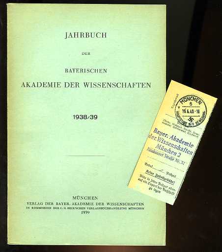   Jahrbuch der Bayerischen Akademie der Wissenschaften 1938/39. 