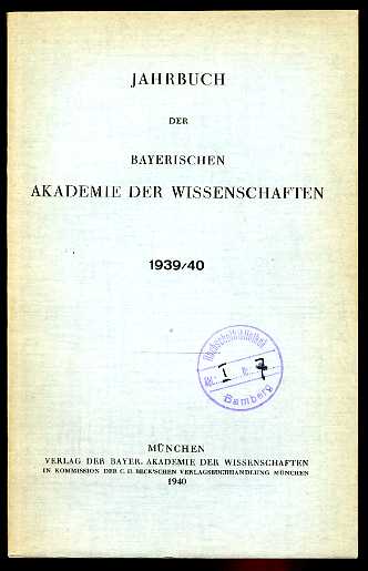   Jahrbuch der Bayerischen Akademie der Wissenschaften 1939/40. 