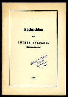 Hermann, Rudolf (Hrsg.):  Nachrichten der Luther-Akademie Sondershausen. 