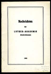 Schott, Erdmann (Hrsg.):  Nachrichten der Luther-Akademie Sondershausen. 