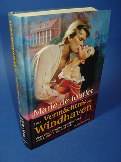 De Jourlet, Marie:  Das Vermächtnis von Windhaven. Eine dramatische Familien-Saga voll Liebe, Stolz und Leid 