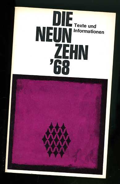   Die Neunzehn. Texte und Informationen. 1968. 