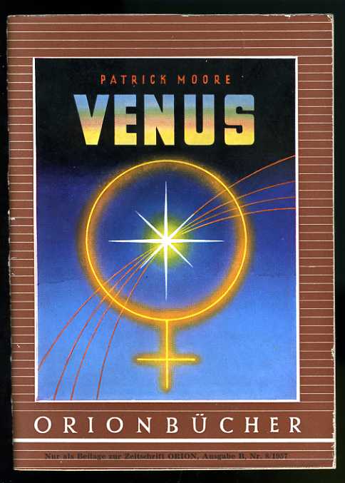 Moore, Patrick:  Venus. Orionbücher Bd. 104. 