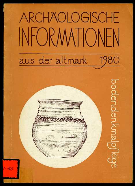  Archäologische Informationen aus der Altmark, Bodendenkmalpflege 1980. 