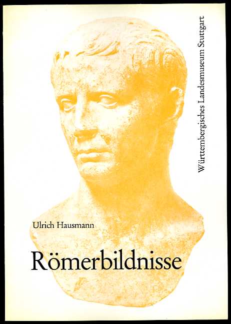 Hausmann, Ulrich:  Römerbildnisse. 
