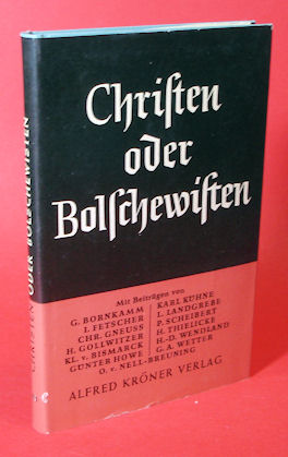   Christen oder Bolschewisten. Eine Vortragsreihe. Kröners Taschenausgabe 251. 