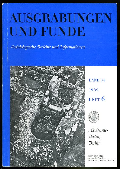   Ausgrabungen und Funde. Archäologische Berichte und Informationen. Bd. 34 (nur) Heft 6. 