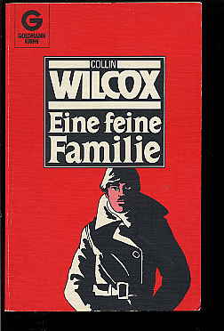 Wilcox, Collin:  Eine feine Familie. Goldmann Krimi. 