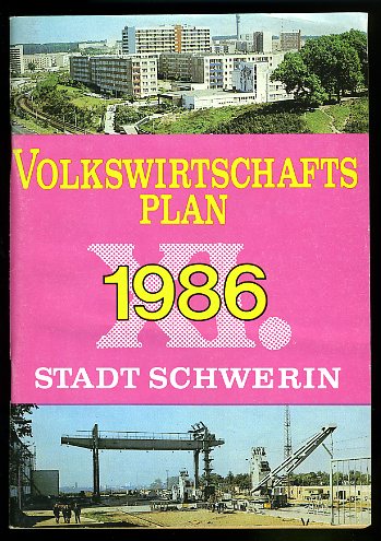   Volkswirtschaftsplan 1986 Stadt Schwerin. 