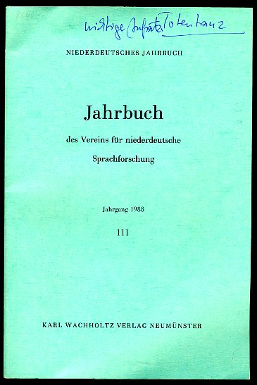   Jahrbuch des Vereins für niederdeutsche Sprachforschung. Niederdeutsches Jahrbuch. Jahrgang 111. 1988. 