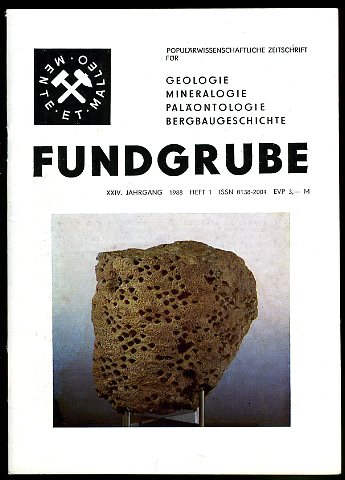   Fundgrube. Populärwissenschaftliche Zeitschrift für Geologie, Mineralogie, Paläontologie, Speläologie. 24. Jahrgang (nur) Heft 1. 