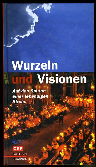 Bieger, Eckhard, Johanna Haberer Michaela Pilters (Hrsg) u. a.:  Wurzeln und Visionen. Auf den Spuren einer lebendigen Kirche. 