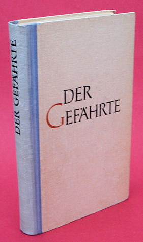 Kneip, Jakob (Hrsg.):  Der Gefährte. Deutsche Dichtung aus zweihundert Jahren. 