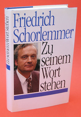 Schorlemmer, Friedrich:  Zu seinem Wort stehen. 