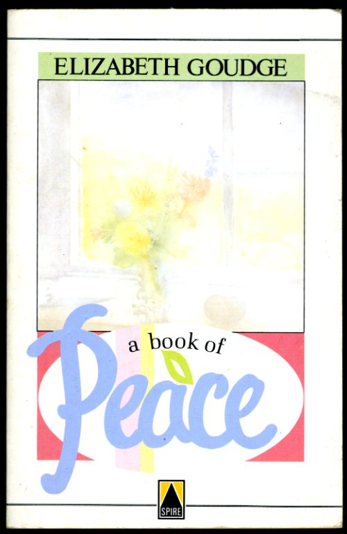 Goudge, Elizabeth:  A Book of Peace. 