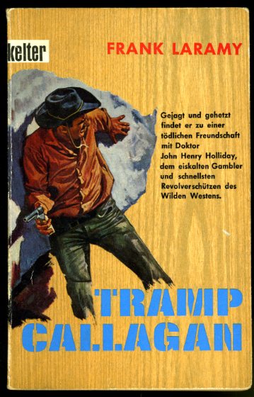 Laramy, Frank:  Tramp Callagan. Western. Kelter-Taschenbuch 522. 