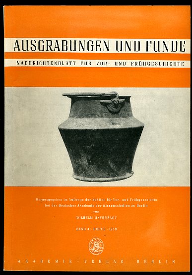   Ausgrabungen und Funde. Nachrichtenblatt für Vor- und Frühgeschichte. Bd. 4 (nur) Heft 6. (Thüringen-Heft) (Brandenburg-Heft) 