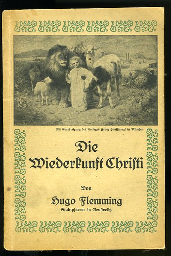 Flemming, Hugo:  Die Wiederkunft Christi. 
