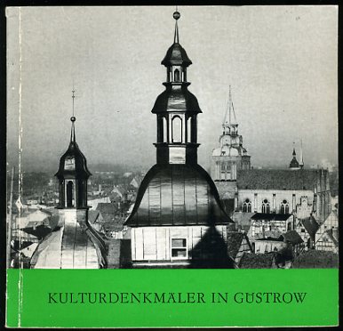 Blaschke, Bärbel:  Kulturdenkmäler in der Stadt Güstrow. 