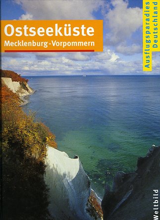 Buddée, Gisela und Michael Kaiser:  Ostseeküste, Mecklenburg-Vorpommern. Ausflugsparadies Deutschland. 