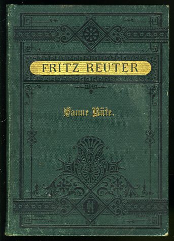 Reuter, Fritz:  Hanne-Nüte un de lütte Pudel. Ne Vagel- un Minschengeschicht. 