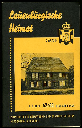   Lauenburgische Heimat. Zeitschrift des Heimatbund und Geschichtsvereins Herzogtum Lauenburg. Neue Folge. Heft 62/63. 