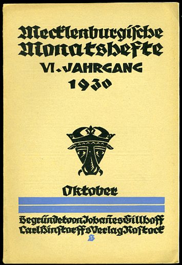   Mecklenburgische Monatshefte. Jg. 6 (nur) Heft 10. Oktober 1930. 