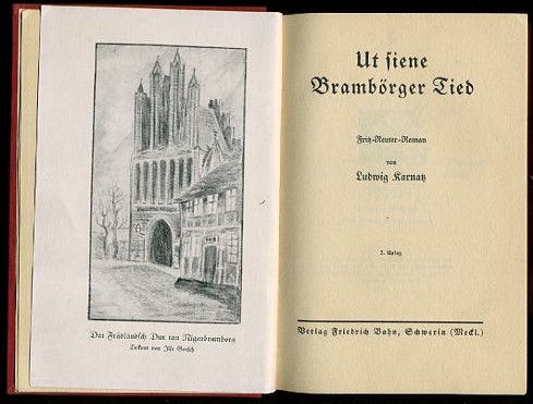 Karnatz, Ludwig:  Ut siene Brambörger Tied. Fritz-Reuter-Roman. 