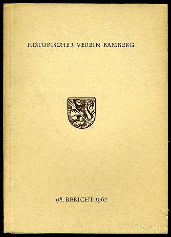   98. Bericht des Historischen Vereins für die Pflege der Geschichte des ehemaligen Fürstbistums Bamberg. 