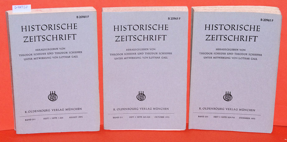 Schieder, Theodor und Theodor Schieffer (Hrsg.):  Historische Zeitschrift. Band 211 in 3 Teilbänden. 