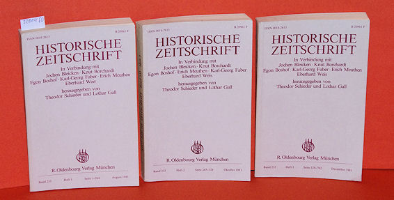 Schieder, Theodor und Lothar Gall (Hrsg.):  Historische Zeitschrift. Band 233 in 3 Teilbänden. 