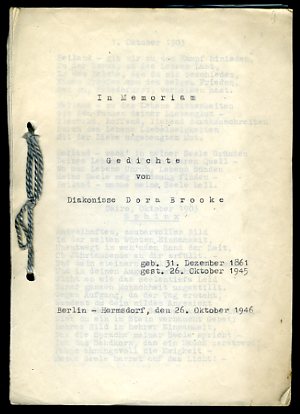 Brooke, Dora:  In Memoriam. Geichte von Diakonisse Dora Brooke. Geb, 31. Dzember 1861. Gest. 26. Oktober 1945. 