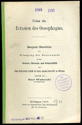 Wiebrecht, Karl:  Ueber die Ectasien des Oesophagus. 