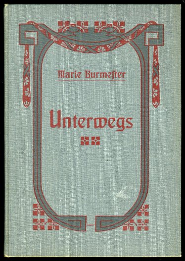 Burmester, Marie:  Unterwegs. Erzählungen. 
